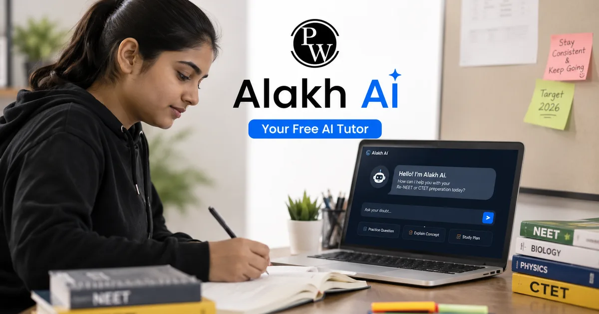 Physics Wallah Alakh AI app interface on a smartphone screen showing Re-NEET and CTET 2026 doubt solving