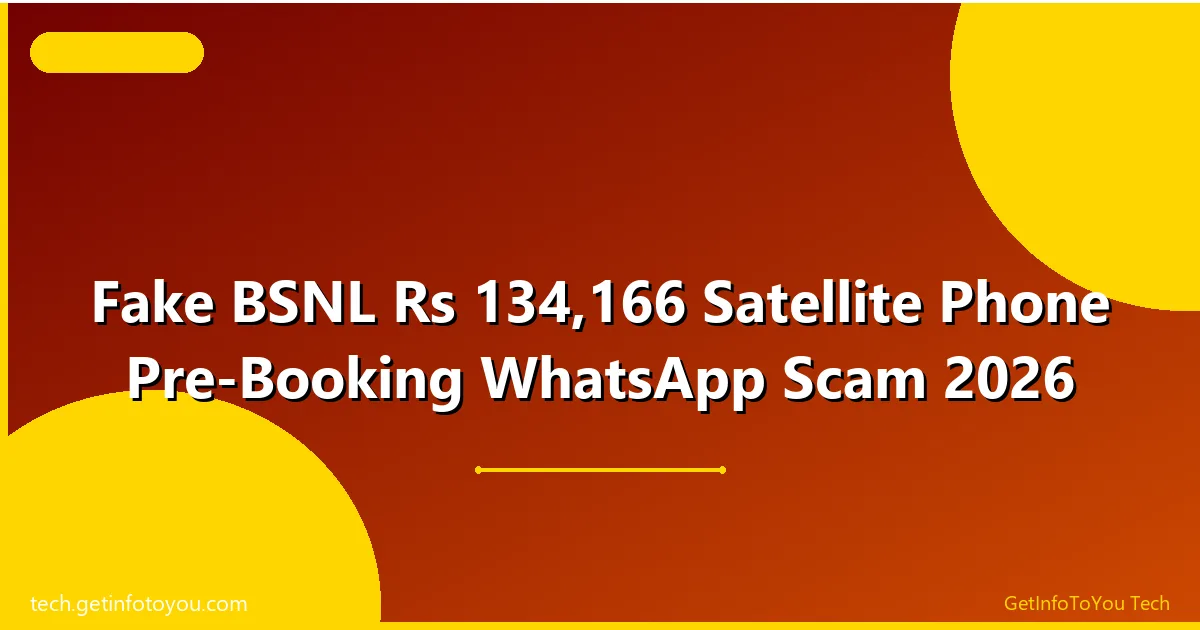 Fake BSNL Rs 134,166 satellite phone pre-booking WhatsApp scam warning