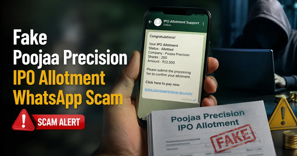 Fake Poojaa Precision IPO allotment link WhatsApp scam warning