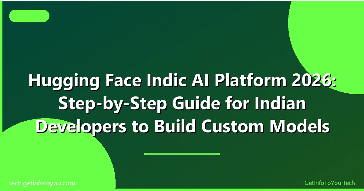 Indian developer using Hugging Face Indic AI platform to build custom models