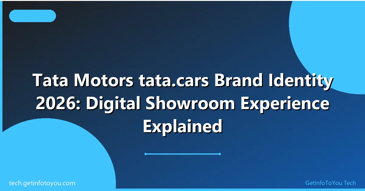 Tata Motors tata.cars Brand Identity 2026 digital showroom and dealership makeover