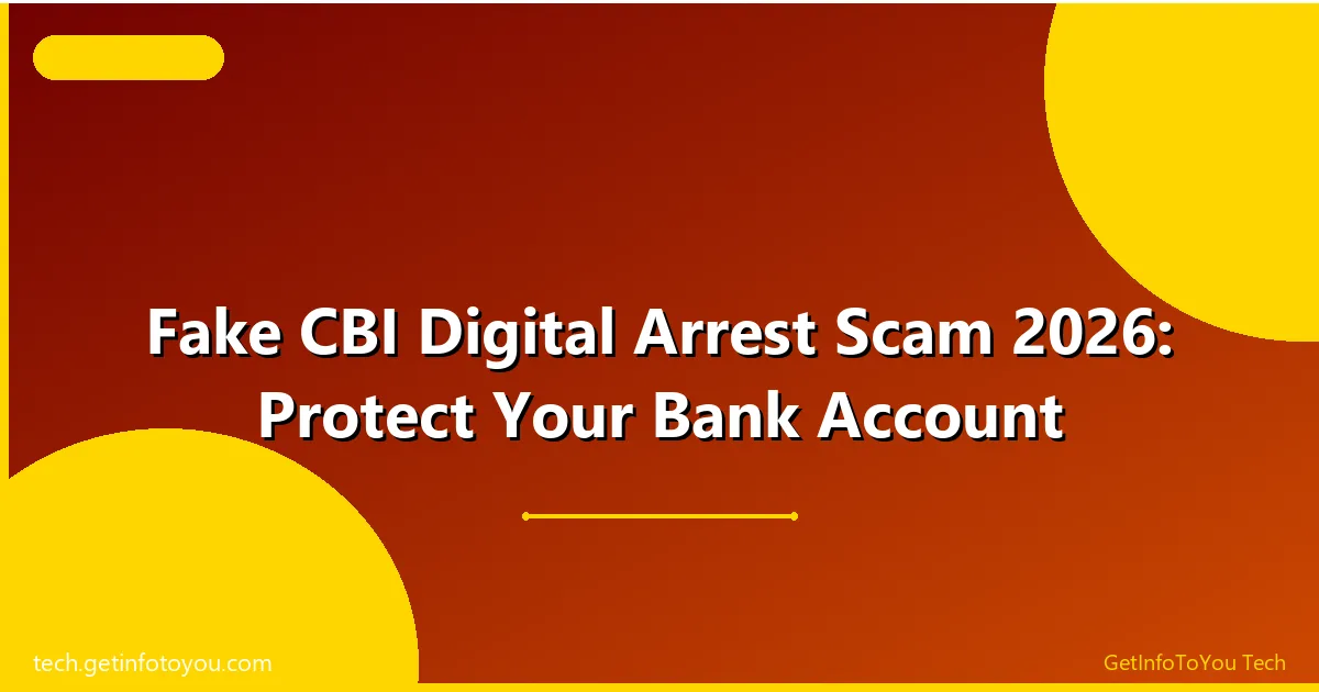Fake CBI Digital Arrest Video Call Scam 2026 Warning