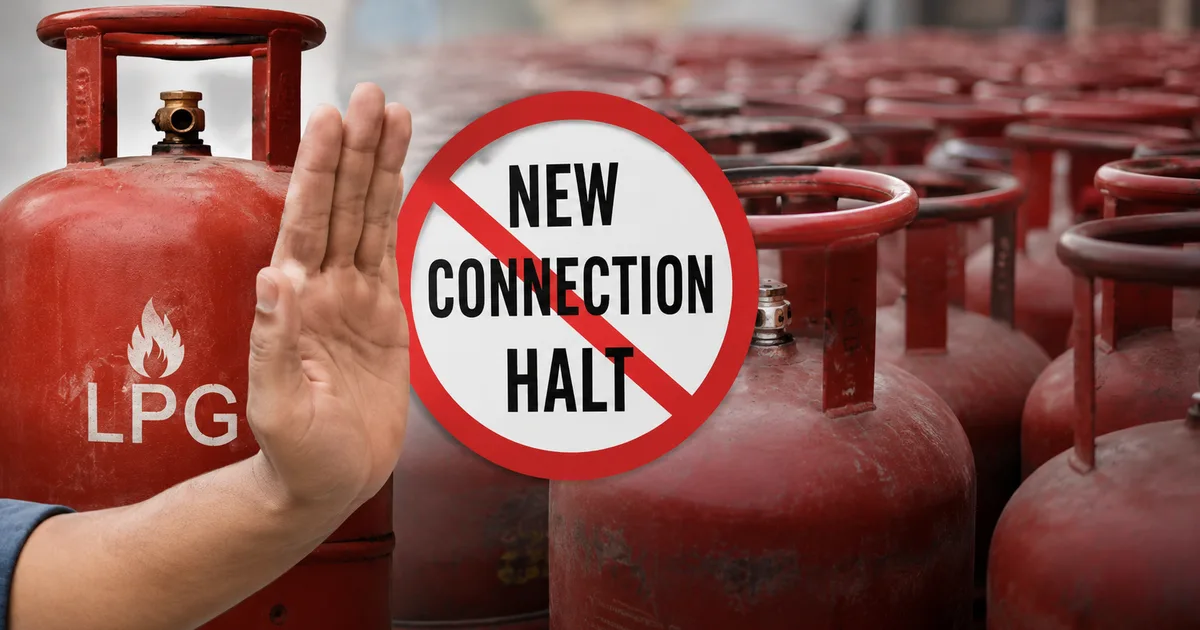 New Domestic LPG Connection Halt in India 2026 Explained
