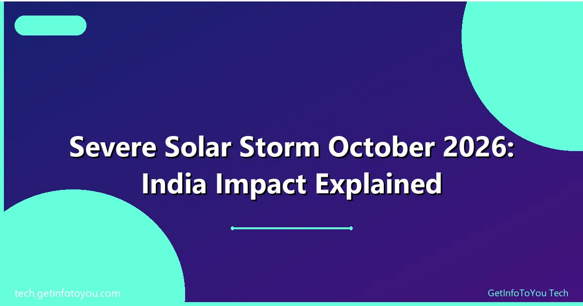 Solar flare eruption impacting Earth magnetic field October 2026